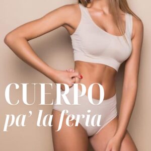 Cuerpo pa' la feria