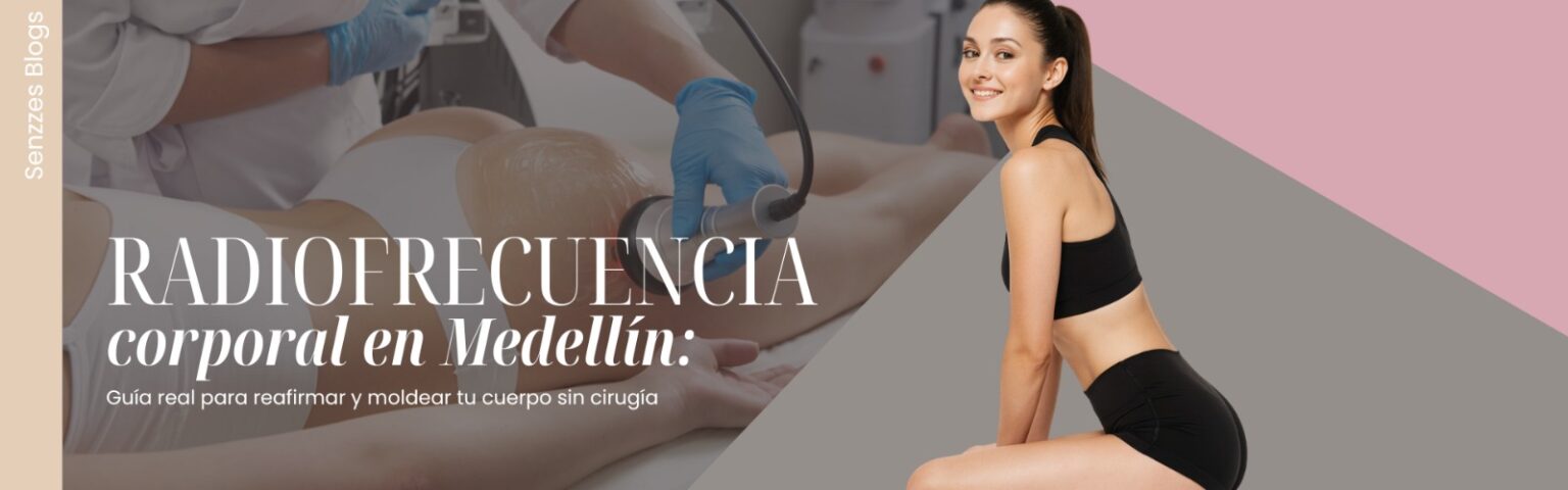Radiofrecuencia corporal en Medellín en Senzzes IPS